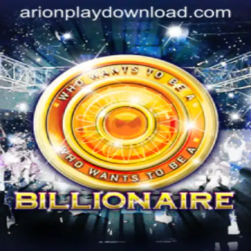 The Exciting World of 'Billionaire': A Guide to Arion Play